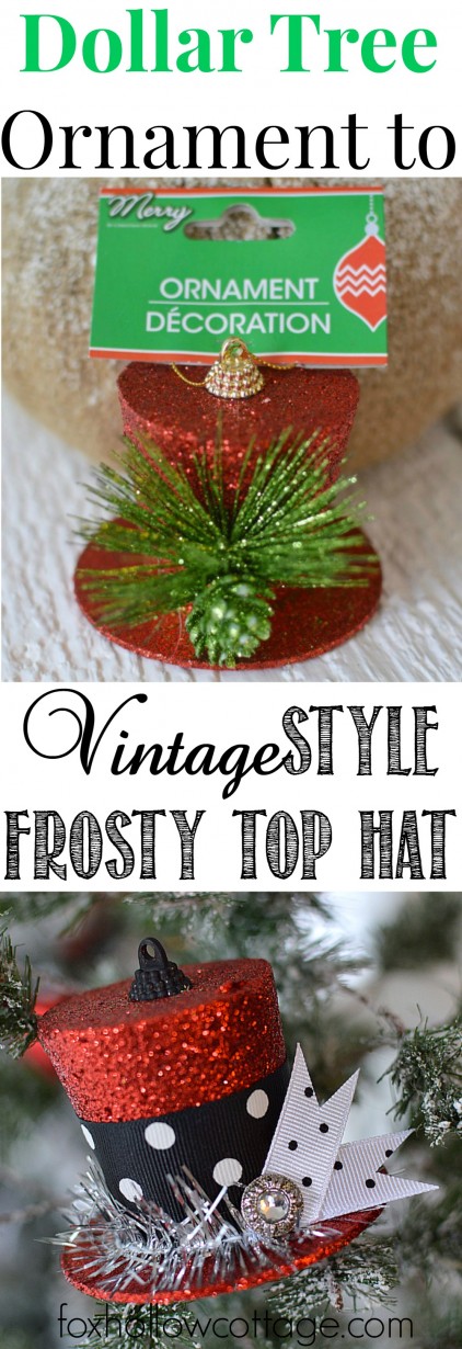 DIY a Dollar Tree Ornament into a Frosty Top Hat for the Christmas Tree foxhollowcottage