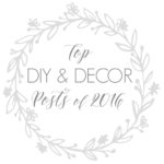 Top DIY & Decor Projects of 2016