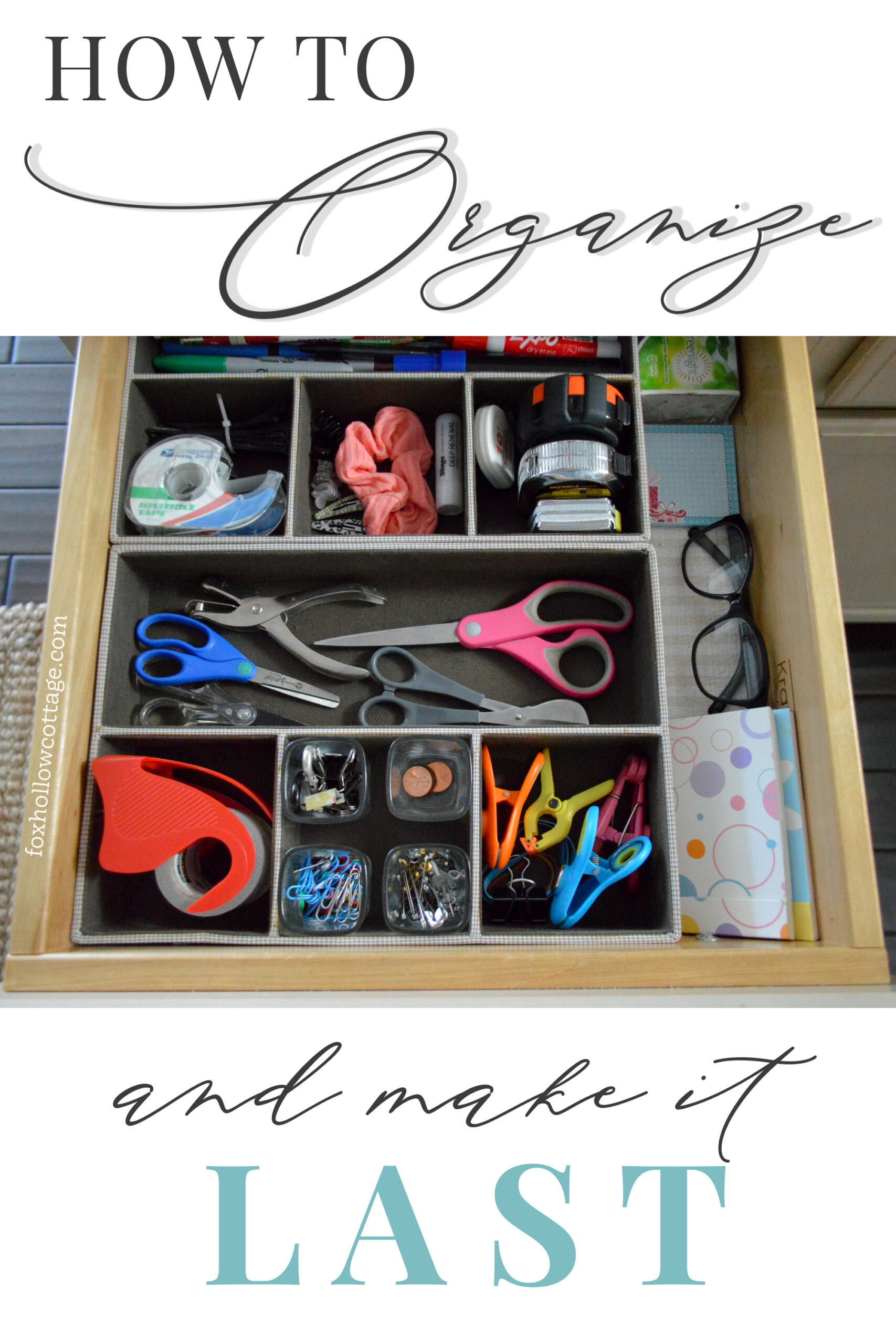 How To Organize A Junk Drawer And Miscellaneous Items - Fox Hollow Cottage
